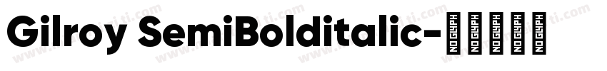 Gilroy SemiBolditalic字体转换